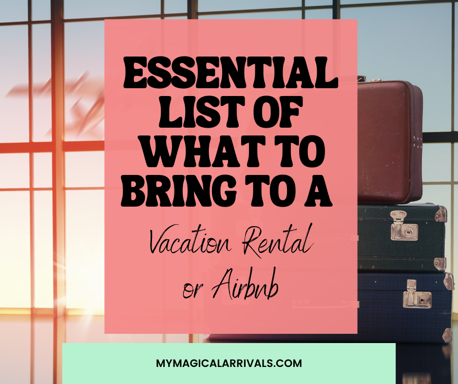 What to bring to vacation rental