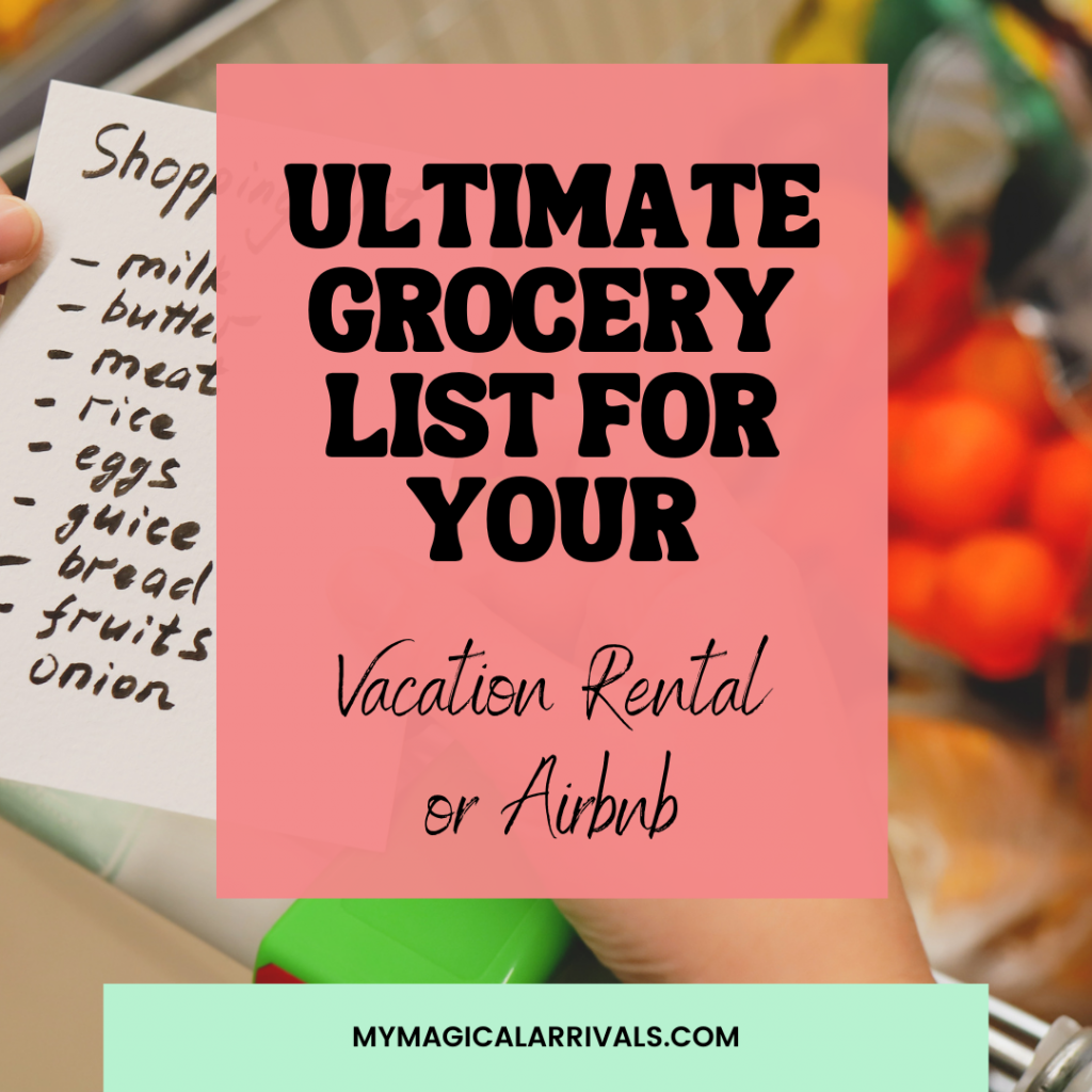 Ultimate grocery list for vacation rental or airbnb
