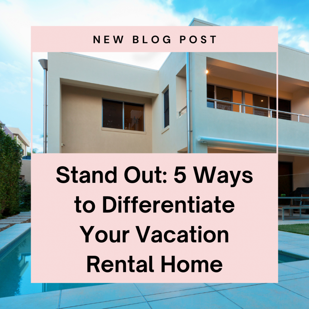 vacation rental home ways to stand out featured image